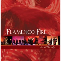 Flamenco Fire - Live at The Judy 2005 CD