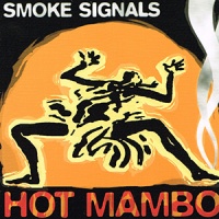 Hot Mambo - Smoke Signals CD