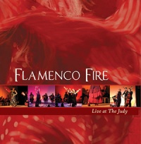 Flamenco Fire - Live at The Judy 2005 CD