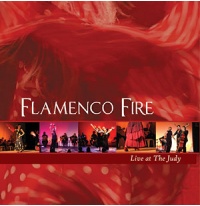 Flamenco Fire - Live at The Judy 2005 CD