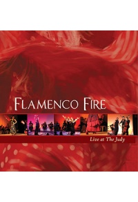 Flamenco Fire - Live at The Judy 2005 CD
